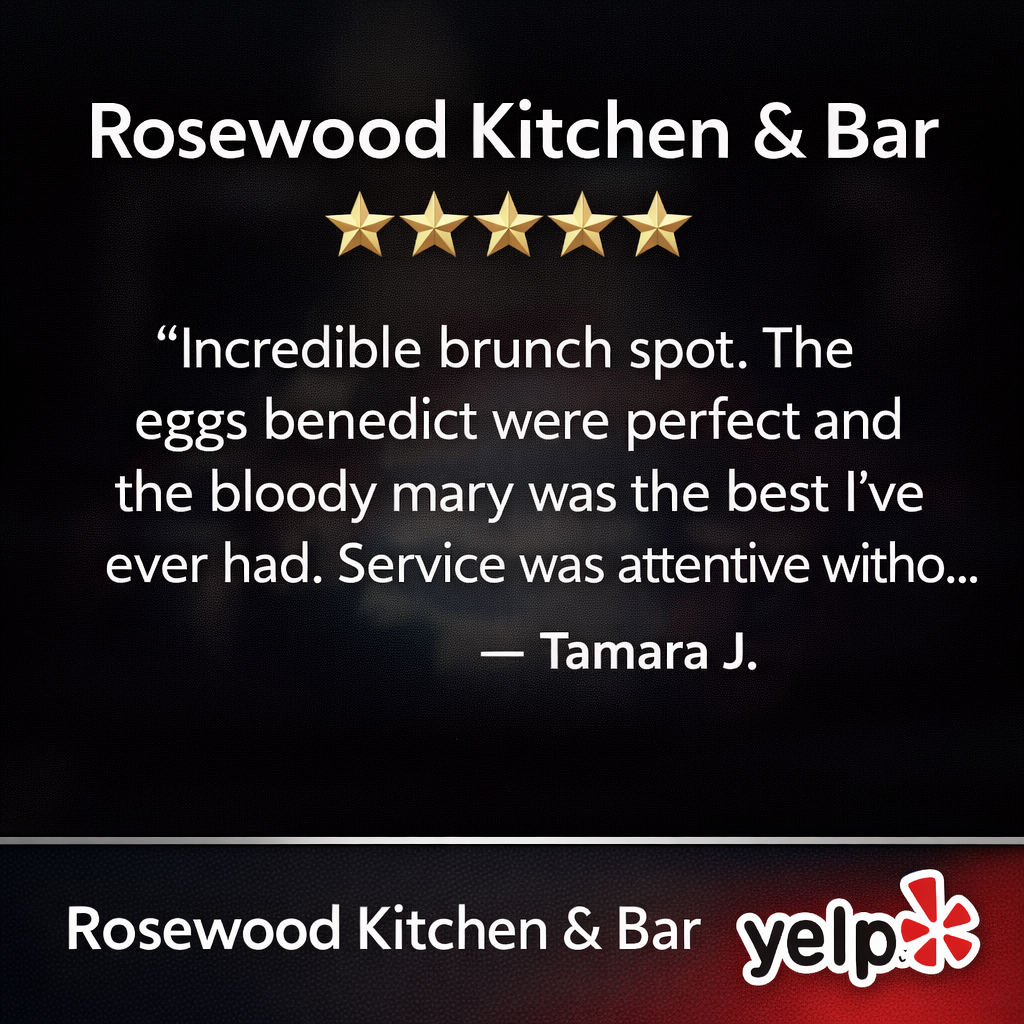 Rosewood Kitchen & Bar Yelp review